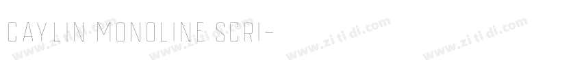 Caylin Monoline Scri字体转换 Caylin Monoline Scri字体转换